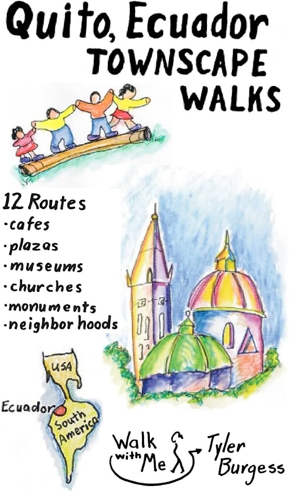 Historical Walking Tour Guidebook for Quito